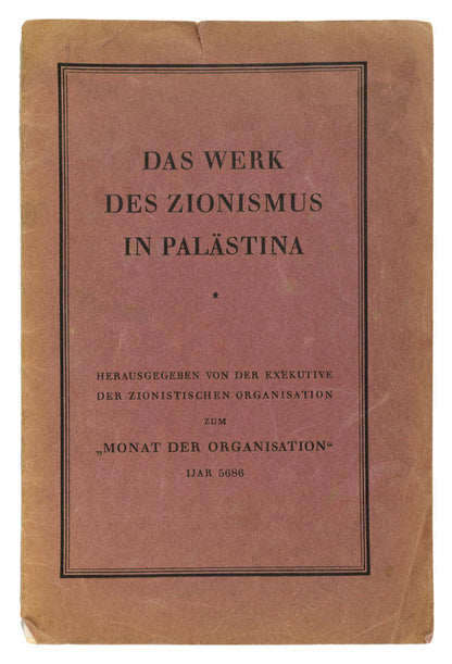 First edition of this illustrated report on the progress made by settlers in Palestine, published by the Executive of the World Zionist Organisation.