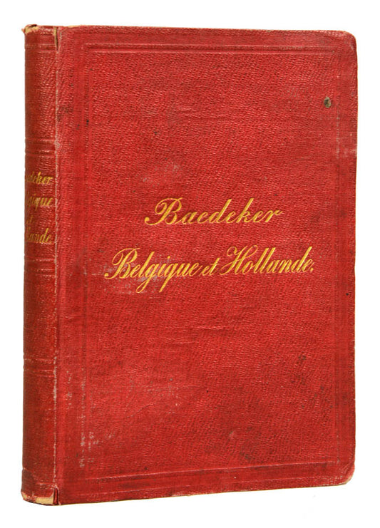 Scarce early second edition of Baedeker's Belgique et Hollande.