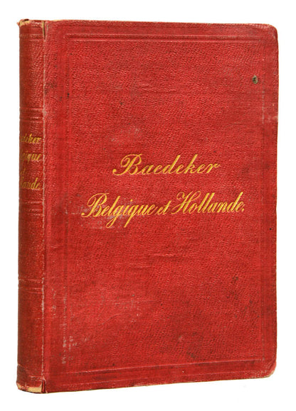 Scarce early second edition of Baedeker's Belgique et Hollande.