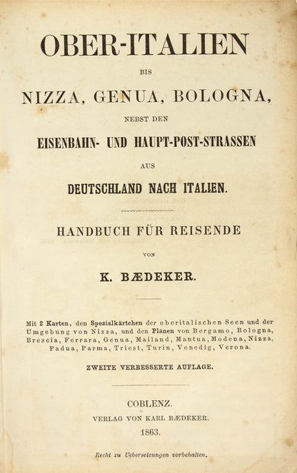A rare early edition of this series first published in 1861. Maps include Bologna, Venice, Verona and Trieste.