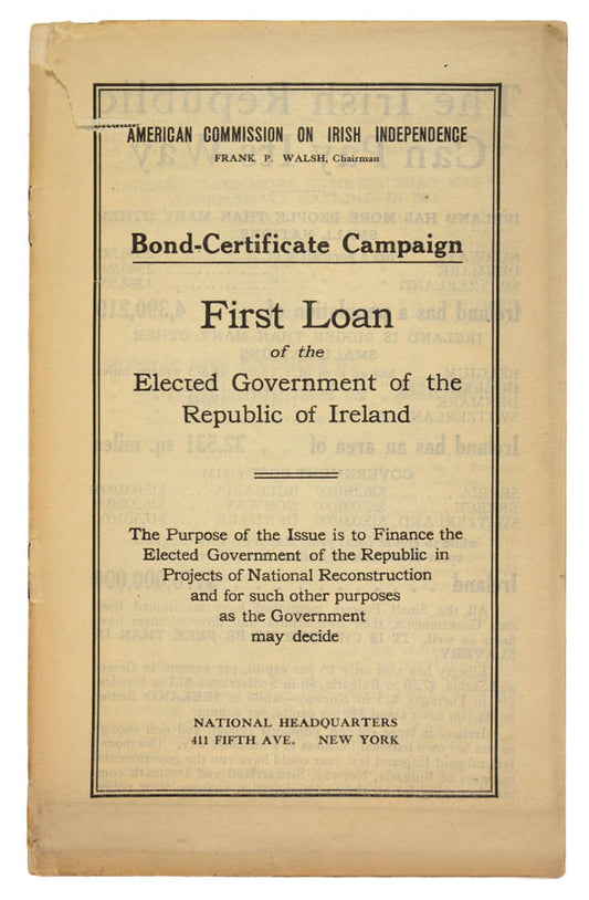 A rare political pamphlet by the American Comission on Irish Independence promoting the first American bond-drive to finance the newly declared republic. 