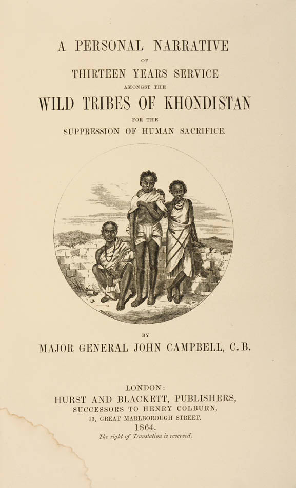 Campbell joined the East India Company in 1820.  He spent 13 years with the Khon people in South Odisha suppressing human sacrifice and female infanticide.