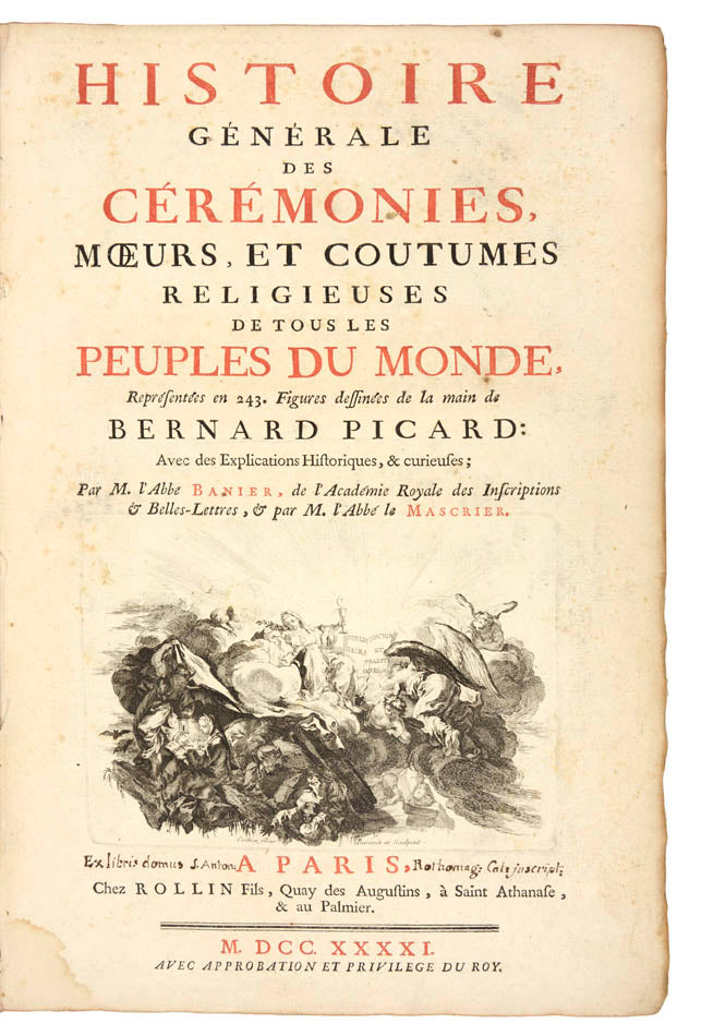 Histoire générale des cérémonies, moeurs, et coutumes religieuses de tous les Peuples du Monde.