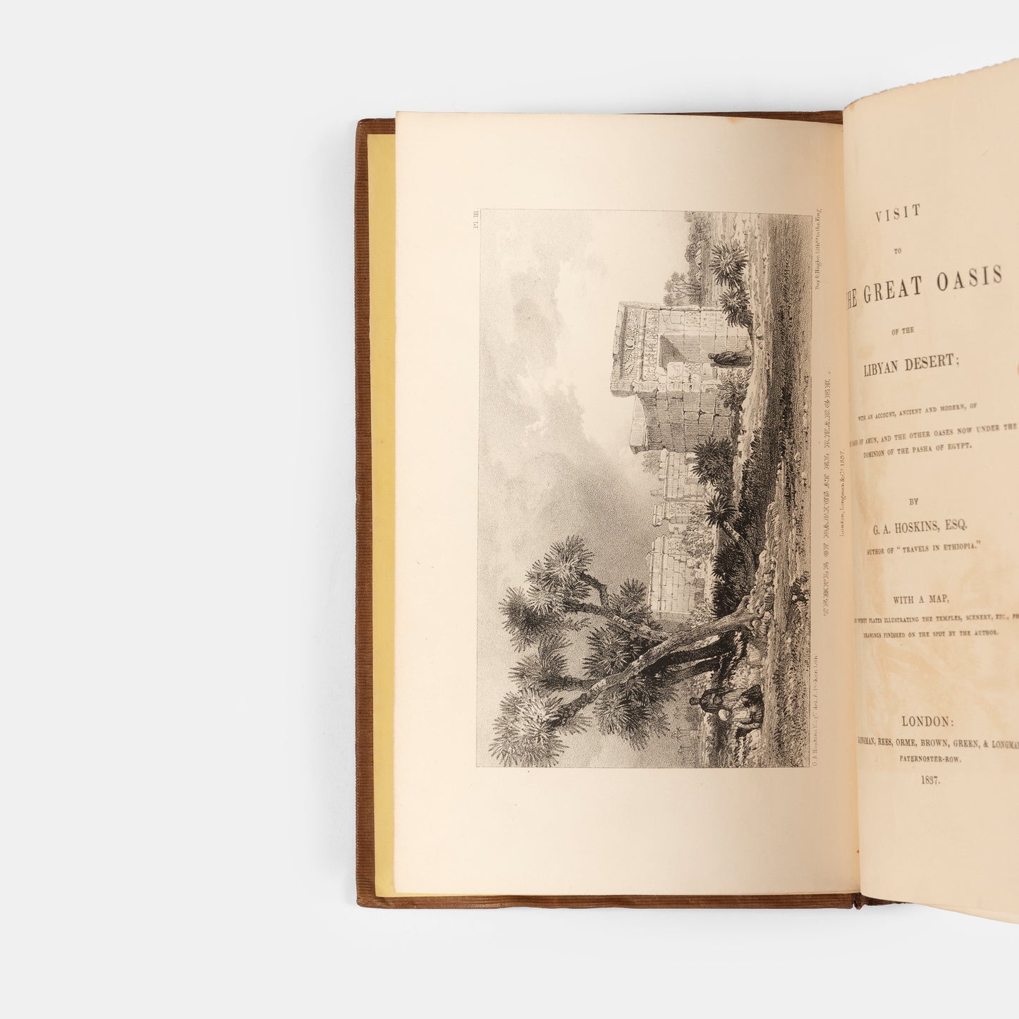 First edition of Visit to the Great Oasis of the Libyan Desert by George Hoskins, an account of his journey to the Great Oasis to the west of Thebes and other oases in the Libyan Desert.