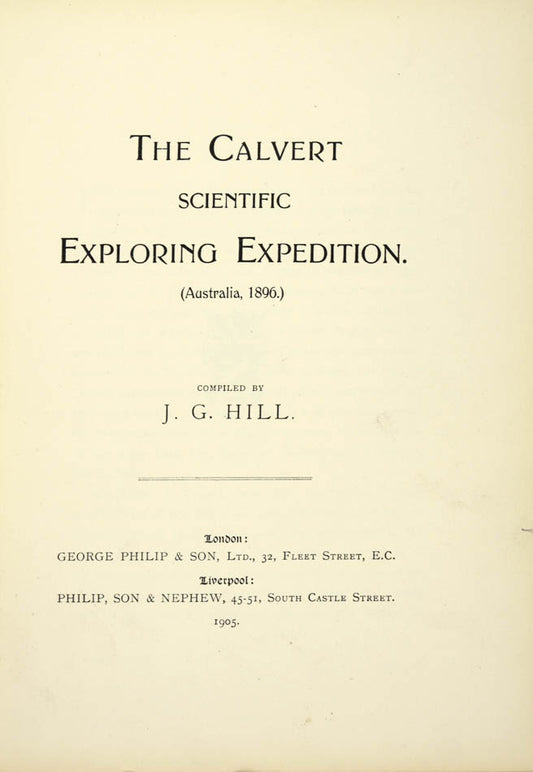 Calvert financed this expedition, under the command of Lawrence Allen Wells, to explore unknown portions of inland Western Australia in 1896-97.