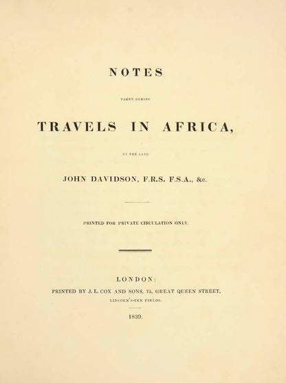 Rare privately printed journal of Davidson's attempt to cross the Western Sahara from Tangier to Timbuktoo which ended with his murder in November 1836.