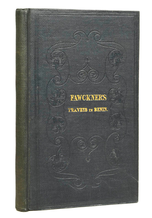  Printed for subscription only to raise money for Fawckner who had fallen on hard times. An account of the author's travels in West Africa in 1825.