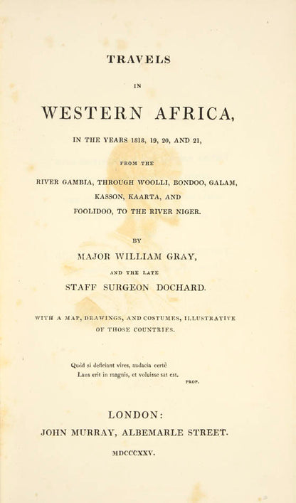 Gray's expedition followed the disastrous missions of Peddie and Campbell; Gray was scarcely more successful, being captured by the Fulani of Futa-Toro.