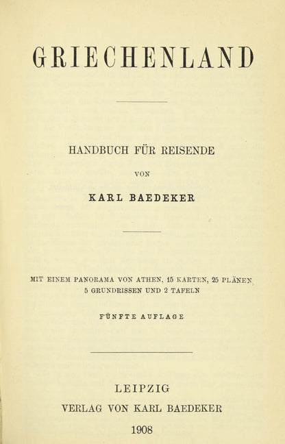 The last of five editions of Griechenland published in German by Baedeker.