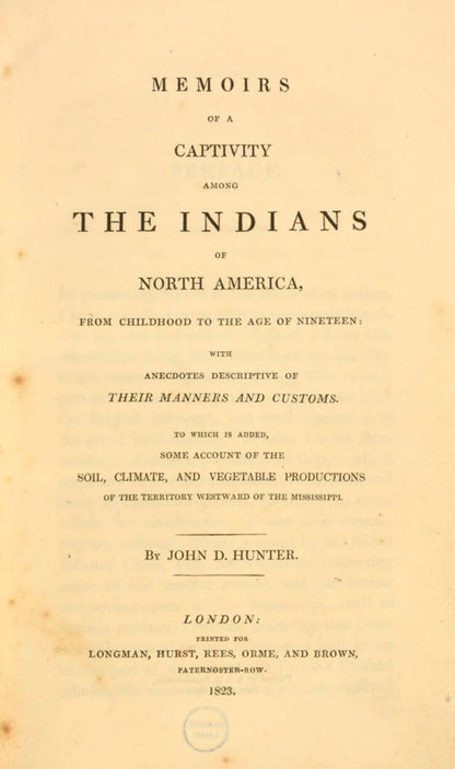 taken prisoner with two other children by Native Americans associated with the Kickapoo nation. Hunter lived with the Kickapoo until 1816.