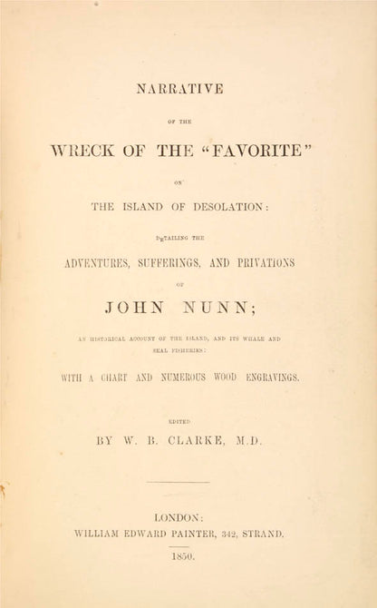 At Kerguelen Nunn helped restore two shallops, the Favorite and the Frances, which had been left there from a previous voyage