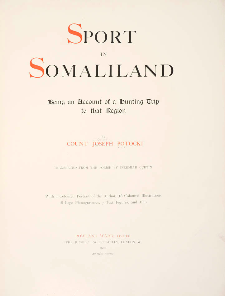One of the rarest of big-game books and certainly one of the most luxuriously produced.<br />An 1895 safari to Somaliland and then into the Ogaden