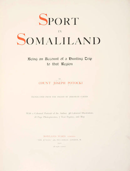 One of the rarest of big-game books and certainly one of the most luxuriously produced.<br />An 1895 safari to Somaliland and then into the Ogaden