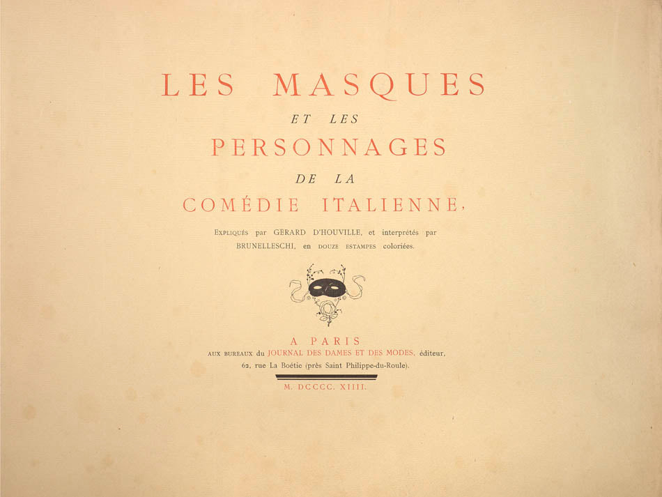 A fine example of Les Masques et les Personnages de la Comédie Italienne by d'Houville, with full set of 12 pochoir plates by Reidel after Brunelleschi.