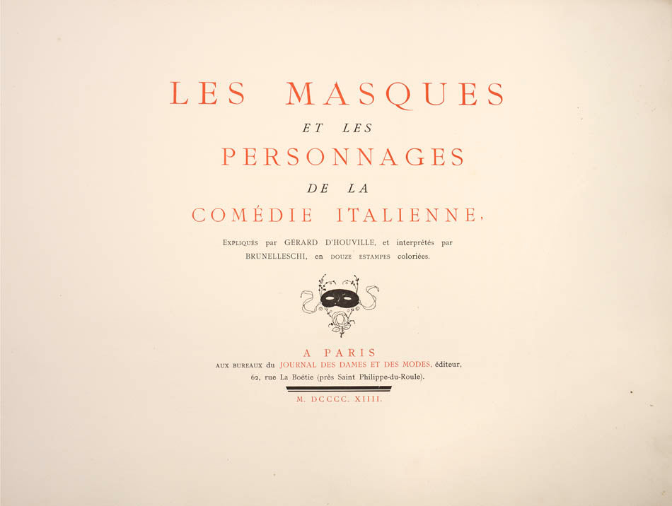 A fine example of Les Masques et les Personnages de la Comédie Italienne by d'Houville, with full set of 12 pochoir plates by Reidel after Brunelleschi.