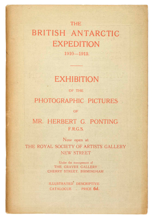 Rare exhibition catalogue of Herbert Ponting's photographs of the 1910-1913 British Antarctic Expedition. Invaluable accompaniament to Ponting photos.