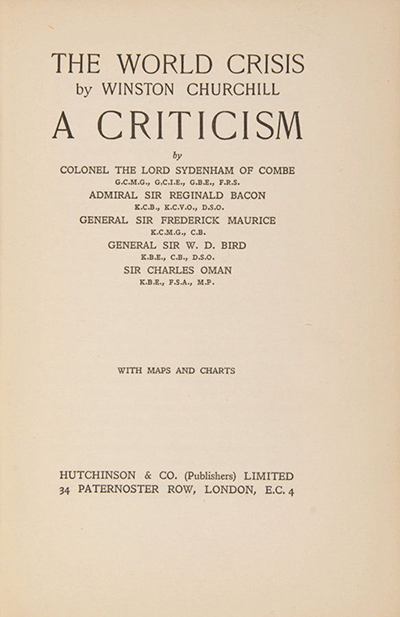 A superlative account of the prelude to and events of the First World War, this inscribed  and signed edition of The World Crisis by Winston Churchill also has The Criticism. 