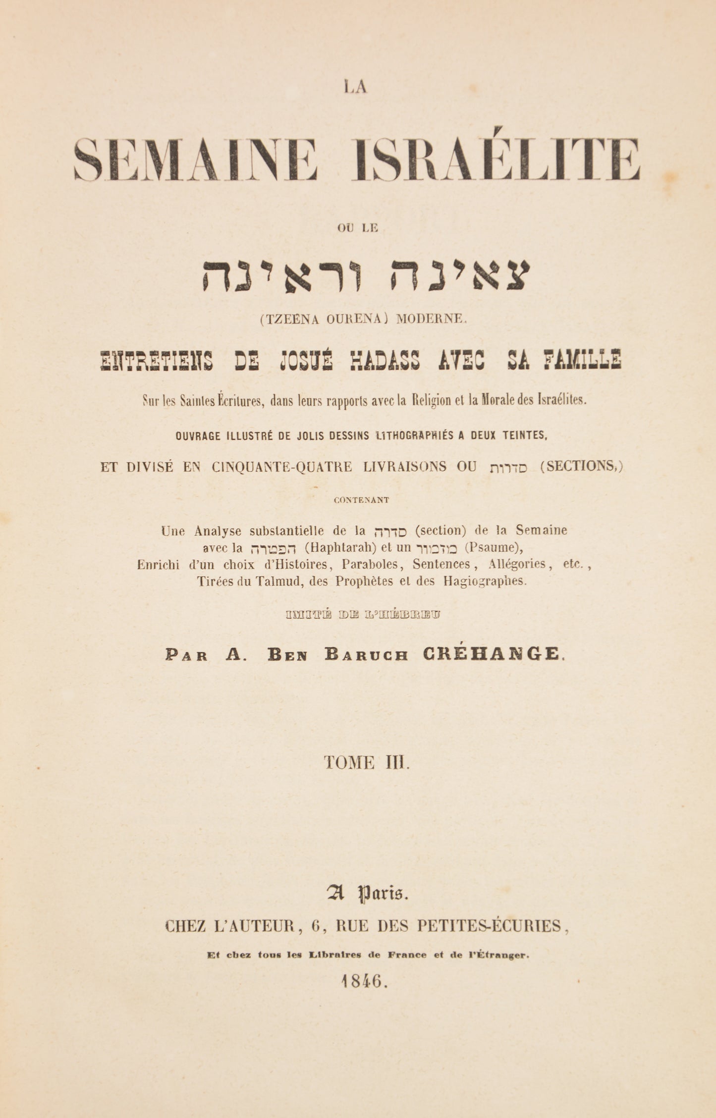 Créhange's adaptation of Tze'enah u-Re'enah into French by rendering the work as conversations of Joshua Hadass with his family on the holy scriptures.