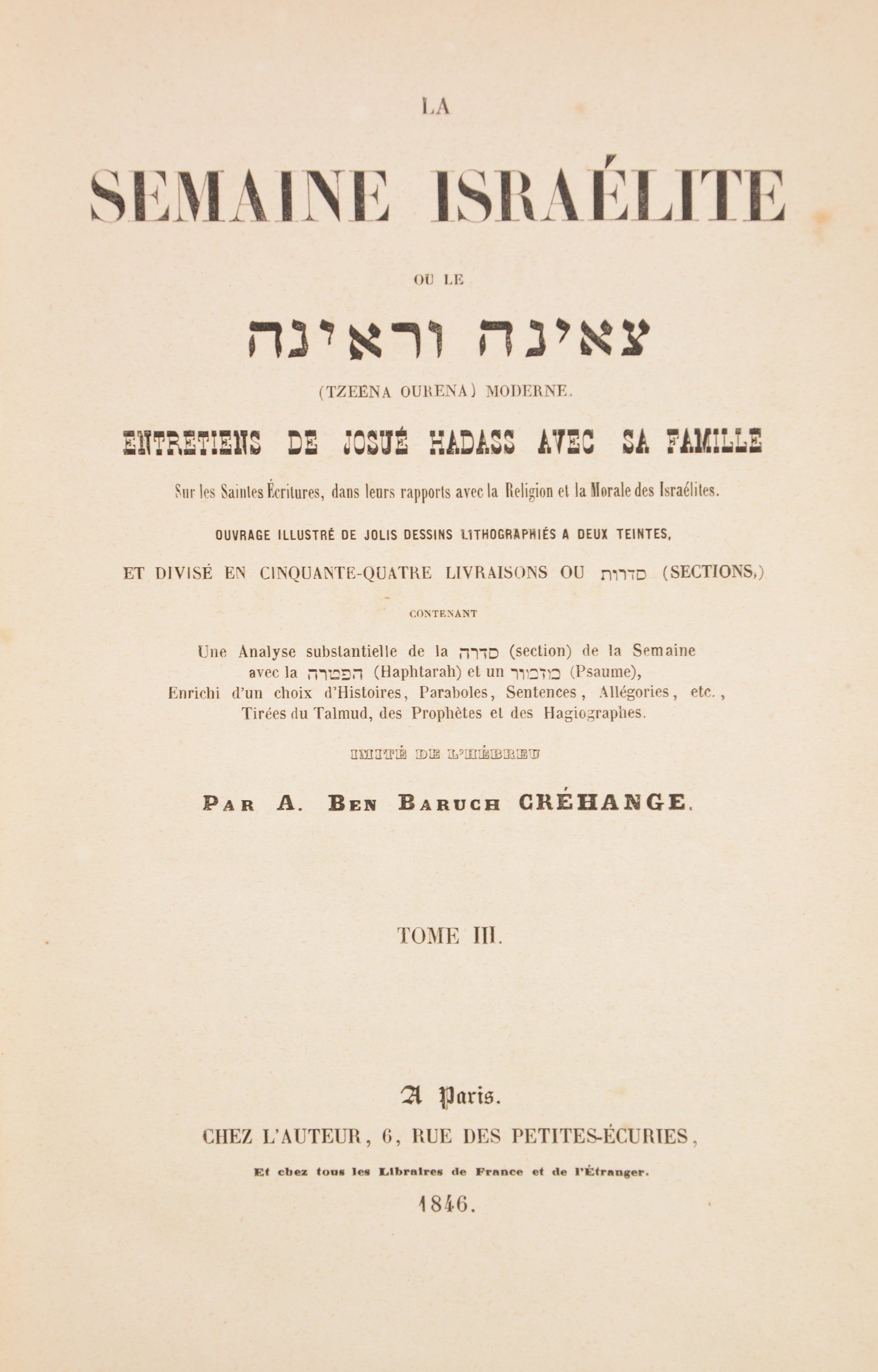 Créhange's adaptation of Tze'enah u-Re'enah into French by rendering the work as conversations of Joshua Hadass with his family on the holy scriptures.