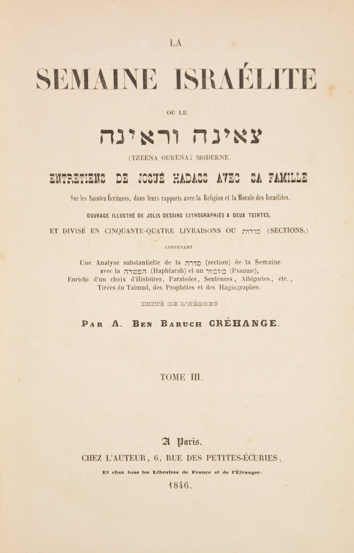 Créhange's adaptation of Tze'enah u-Re'enah into French by rendering the work as conversations of Joshua Hadass with his family on the holy scriptures.