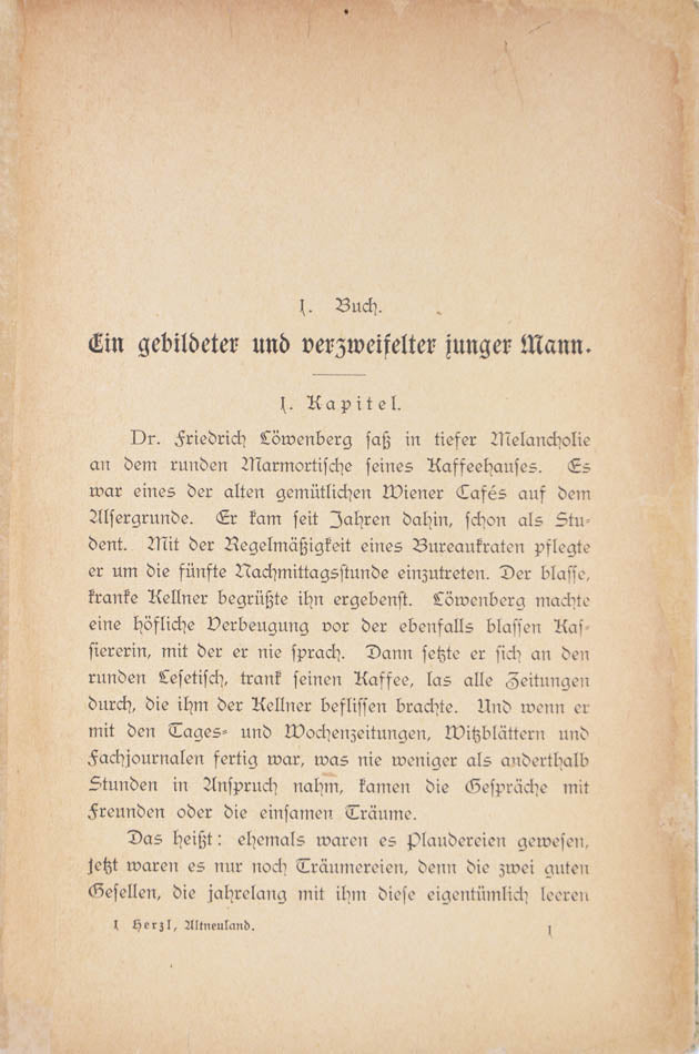 Altneuland is an utopian novel by Herzl, in which he employs the plot to describe his vision regarding the Jewish state to be founded in Palestine.