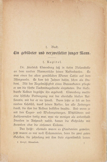 Altneuland is an utopian novel by Herzl, in which he employs the plot to describe his vision regarding the Jewish state to be founded in Palestine.