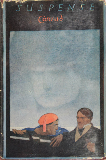The first edition of Suspense by Joseph Conrad, his unfinished book, centred around the character of Napoleon Bonaparte.