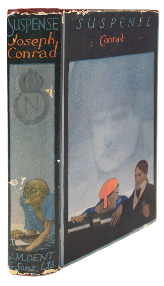 The first edition of Suspense by Joseph Conrad, his unfinished book, centred around the character of Napoleon Bonaparte.
