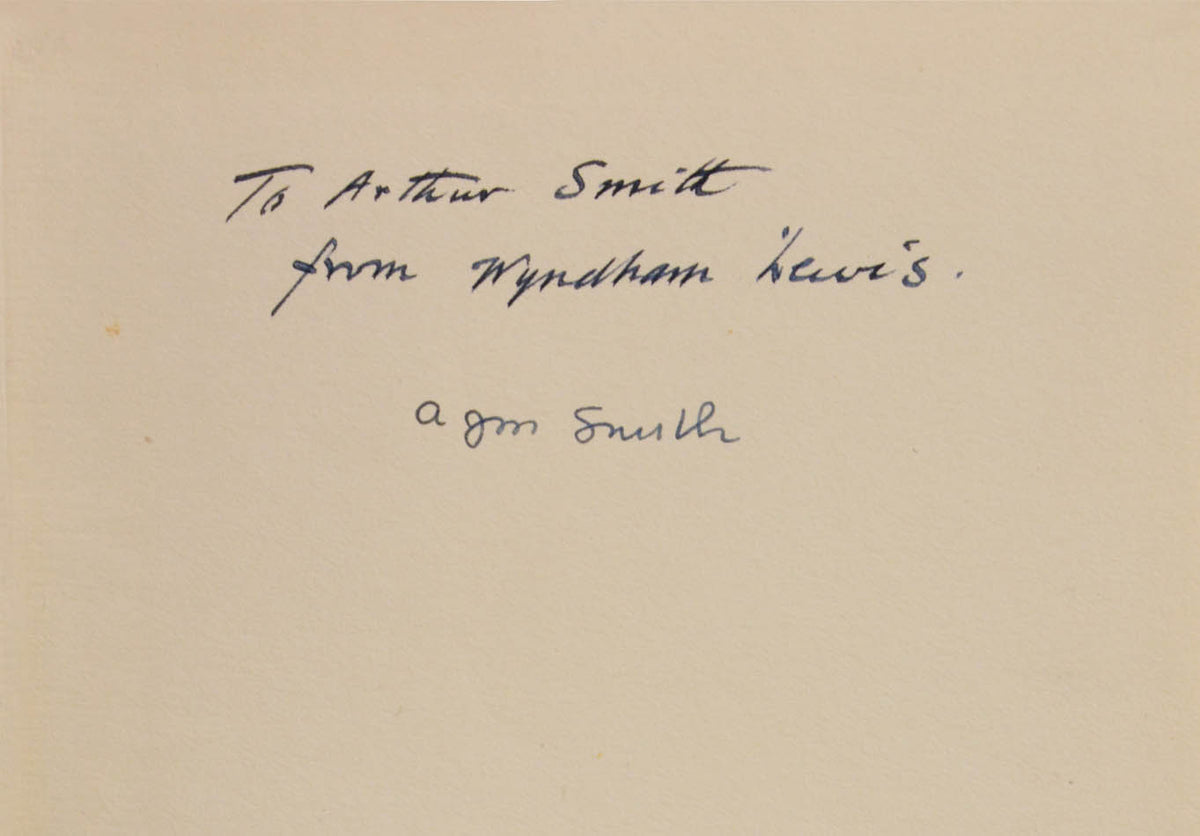 Inscribed first edition of this collection of satirical poetry by Wyndham Lewis, dedicated on the front free endpaper 'To Arthur Smith from Wyndham Lewis'.