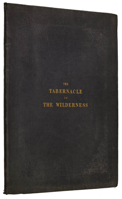 Second edition of The Tabernacle in the Wilderness by W.G. Rhind, published in London in 1842.
