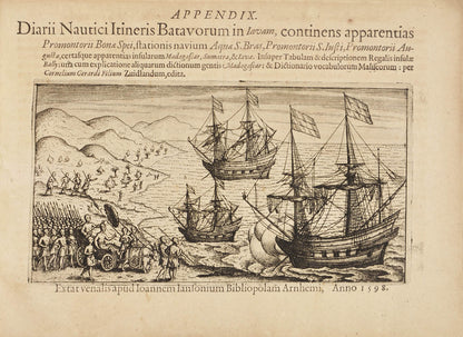 An anonymous account of Houtman's expedition which demonstrated to the Dutch that they could circumvent the Portuguese monopoly on trade in the East.