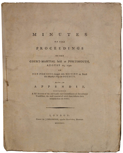 The account of the sensational trail of the Bounty mutineers.  A legendary Pacific rarity, the Appendix by Fletcher Christian's brother.