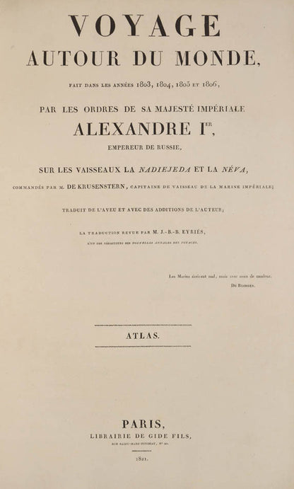 A very attractive example of the French edition of the first Russian circumnavigation, complete with the rare and beautiful atlas.
