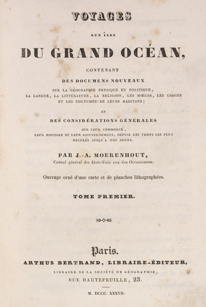 First edition of this scarce and important work on Tahiti.  Morenhout was sometime US Consul in the Pacific Islands and French consul in Tahiti.