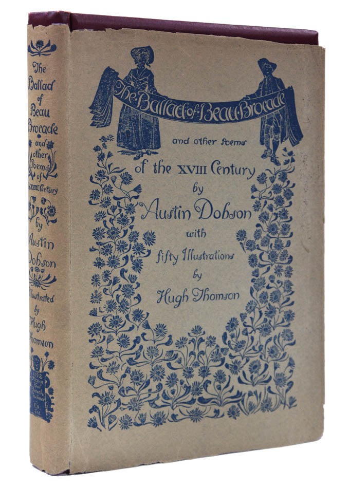 The first edition, first issue of this work by Austin Dobson, illustrated by Hugh Thomson, original cloth gilt, in rare original printed dust-jacket.