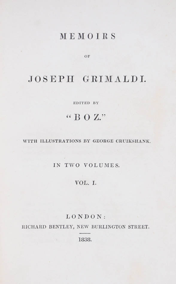 A very good copy of the first edition first issue of Memoirs of Joseph Grimaldi by Charles Dickens, illustrations by George Cruikshank, publisher's cloth.
