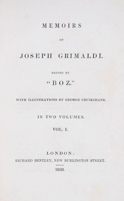 A very good copy of the first edition first issue of Memoirs of Joseph Grimaldi by Charles Dickens, illustrations by George Cruikshank, publisher's cloth.