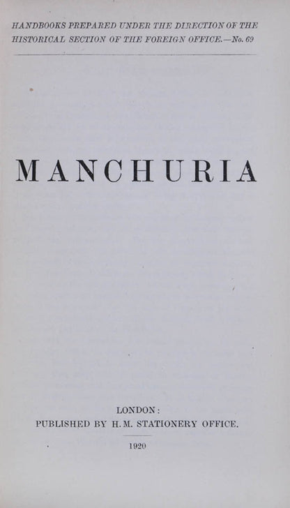 First edition of the scarce 1920 handbook on Manchuria, issued during Zhang Zuolin's rule as Manchuria tried to establish its indpendence from both China and Japan, and is clearly being treated here by European countries as its own nation.