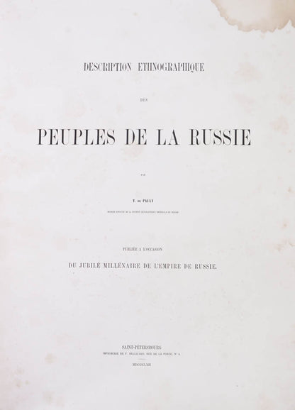 First edition of this striking work: 'L'ouvrage est tres rare et c'est l'un des plus beaux sur les differents costumes des peuplades de la Russie'. 
