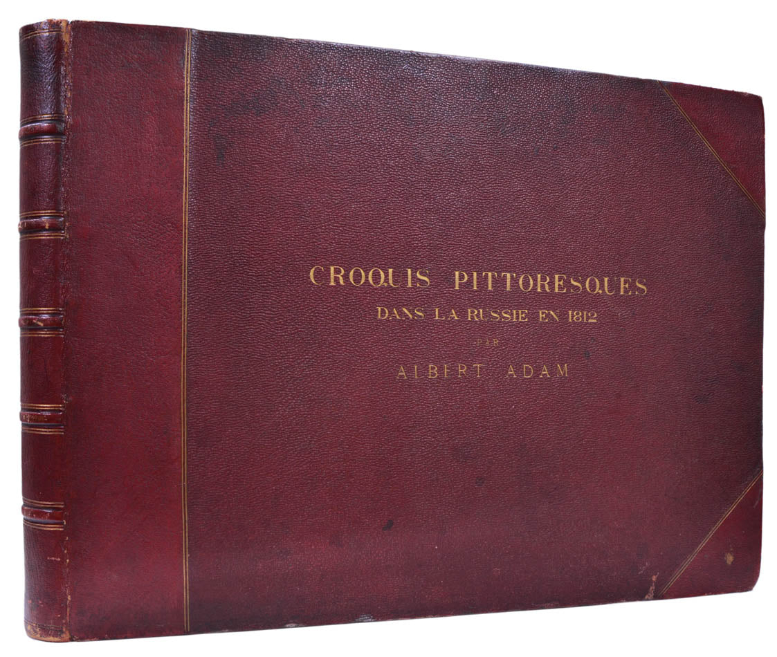 Of the utmost rarity. Albrecht Adam (1786-1862) was the official artist of Napoleon's Grand Armée on its Moscow campaign of 1812. 