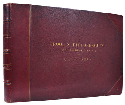 Of the utmost rarity. Albrecht Adam (1786-1862) was the official artist of Napoleon's Grand Armée on its Moscow campaign of 1812. 