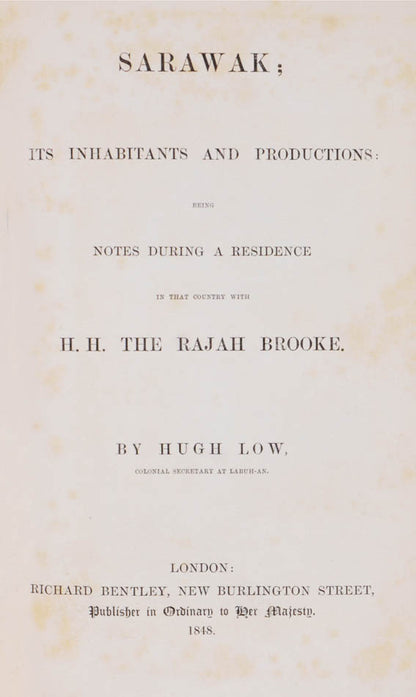 Its inhabitants and productions: Notes during a residence in that country with His Excellency Mr. Brooke